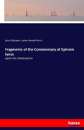 Cover: Fragments of the Commentary of Ephrem Syrus - Hansebooks