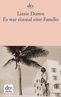 Cover: Es war einmal eine Familie - dtv