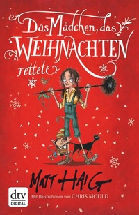 Abbildung von: Das Mädchen, das Weihnachten rettete - dtv