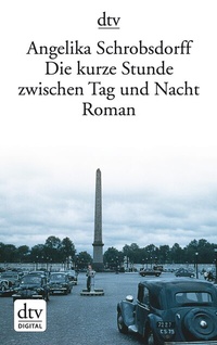 Abbildung von: Die kurze Stunde zwischen Tag und Nacht - dtv