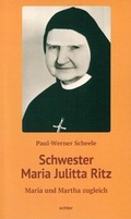 Cover: Schwester Maria Julitta Ritz - Echter