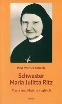 Enlarge image Cover: Schwester Maria Julitta Ritz - Echter