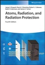 Cover: Atoms, Radiation, and Radiation Protection - Wiley-VCH