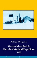 Cover: Vertraulicher Bericht &uuml;ber die Gr&ouml;nland-Expedition 1929 - Books on Demand