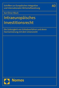 Abbildung von: Intraeuropäisches Investitionsrecht - Nomos