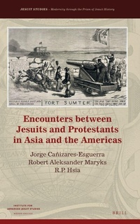 Enlarge image Cover: Encounters between Jesuits and Protestants in Asia and the Americas - Brill