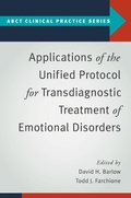 Cover: Applications of the Unified Protocol for Transdiagnostic Treatment of Emotional Disorders - OUP eBook
