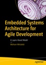 Cover: Embedded Systems Architecture for Agile Development - APress