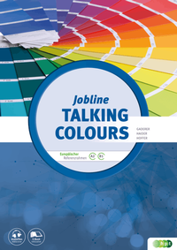 Enlarge image Cover: Jobline - Talking Colours - English for Interior Decorators - Verlag Hölder-Pichler-Tempsky
