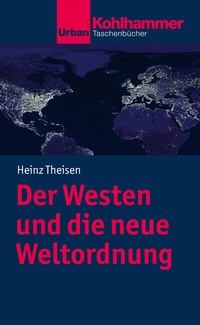 Abbildung von: Der Westen und die neue Weltordnung - Kohlhammer
