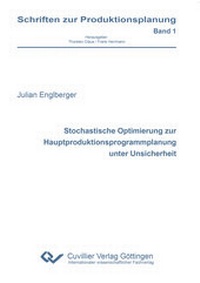 Abbildung von: Stochastische Optimierung zur Hauptproduktionsprogrammplanung unter Unsicherheit - Cuvillier Verlag