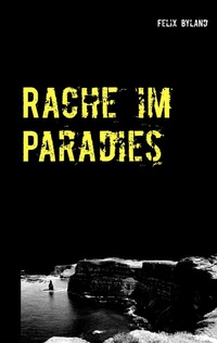 Abbildung von: Rache im Paradies - BoD - Books on Demand