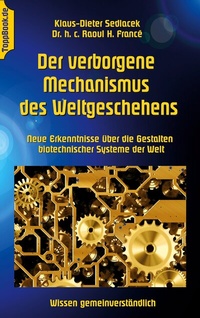 Abbildung von: Der verborgene Mechanismus des Weltgeschehens - BoD - Books on Demand