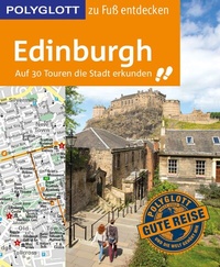 Abbildung von: POLYGLOTT Reiseführer Edinburgh zu Fuß entdecken - Polyglott