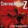 Cover: ContamiNation Z 3: Stadt der Kadaver - Contendo Media