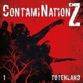 Cover: ContamiNation Z 1: Totenland - Contendo Media