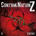 Cover: ContamiNation Z 5: Exitus - Contendo Media