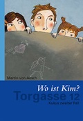 Cover: Torgasse 12 - Wo ist Kim? - Torgasse Verlag