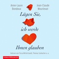 Cover: L&uuml;gen Sie, ich werde Ihnen glauben - H&ouml;rbuch Hamburg