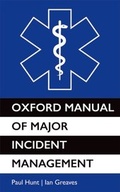 Cover: Oxford Manual of Major Incident Management - OUP eBook