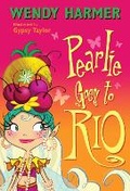 Cover: Pearlie Goes to Rio - Random House Australia Children's Books