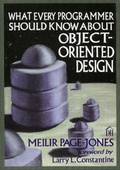Cover: What Every Programmer Should Know about Object-Oriented Design - Dorset House Publishing Company, Incorporated