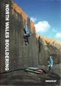 Cover: North Wales Bouldering - Ground Up Productions Ltd