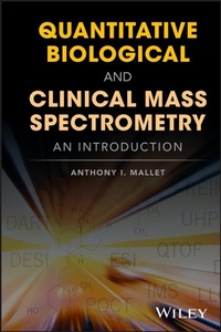 Abbildung von: Quantitative Biological and Clinical Mass Spectrometry - Wiley