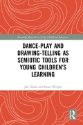 Cover: Dance-Play and Drawing-Telling as Semiotic Tools for Young Children's Learning - Routledge