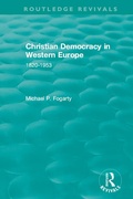 Cover: Routledge Revivals: Christian Democracy in Western Europe (1957) - Routledge