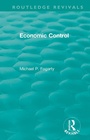 Cover: Routledge Revivals: Economic Control (1955) - Routledge
