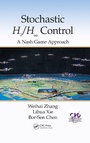 Cover: Stochastic H2/H ? Control: A Nash Game Approach - CRC Press