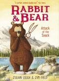 Cover: Rabbit and Bear: Attack of the Snack - Hodder Children's Books