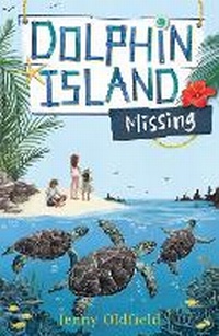 Enlarge image Cover: Dolphin Island: Missing - Hodder Children's Books