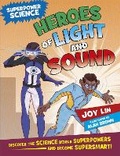 Cover: Superpower Science: Heroes of Light and Sound - Wayland