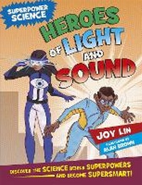 Enlarge image Cover: Superpower Science: Heroes of Light and Sound - Wayland