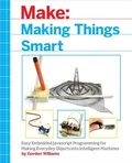 Cover: Making Things Smart - Make Community LLC