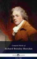 Cover: Delphi Complete Works of Richard Brinsley Sheridan (Illustrated) - Delphi Classics Ltd