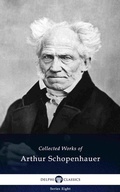 Cover: Delphi Collected Works of Arthur Schopenhauer (Illustrated) - Delphi Classics Ltd