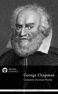 Cover: Delphi Complete Poetry of George Chapman (Illustrated) - Delphi Classics Ltd