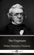Cover: The Virginians by William Makepeace Thackeray (Illustrated) - Delphi Classics (Parts Edition)