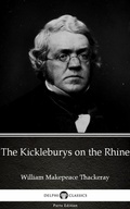 Cover: The Kickleburys on the Rhine by William Makepeace Thackeray (Illustrated) - Delphi Classics (Parts Edition)