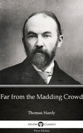 Cover: Far from the Madding Crowd by Thomas Hardy (Illustrated) - Delphi Classics (Parts Edition)
