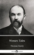 Cover: Wessex Tales by Thomas Hardy (Illustrated) - Delphi Classics (Parts Edition)