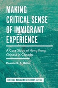 Cover: Making Critical Sense of Immigrant Experience - Emerald Publishing Limited