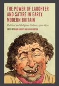 Cover: The Power of Laughter and Satire in Early Modern Britain - De Gruyter