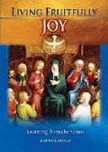Cover: Living Fruitfully: Joy - Catholic Truth Society