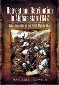 Cover: Retreat and Retribution in Afghanistan 1842 - Pen & Sword Military