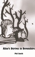 Cover: Alice's D&eacute;rives in Devonshire - Triarchy Press