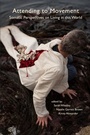 Cover: Attending to Movement - Triarchy Press